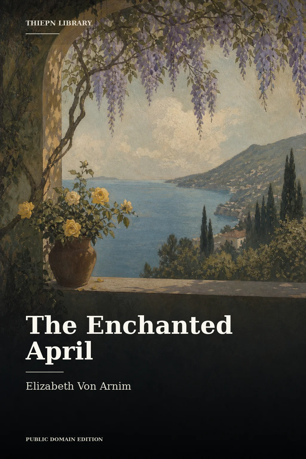 Cover for The Enchanted April by Elizabeth Von Arnim