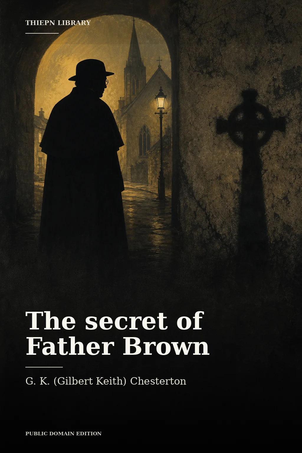 Cover for The secret of Father Brown by G. K. (Gilbert Keith) Chesterton
