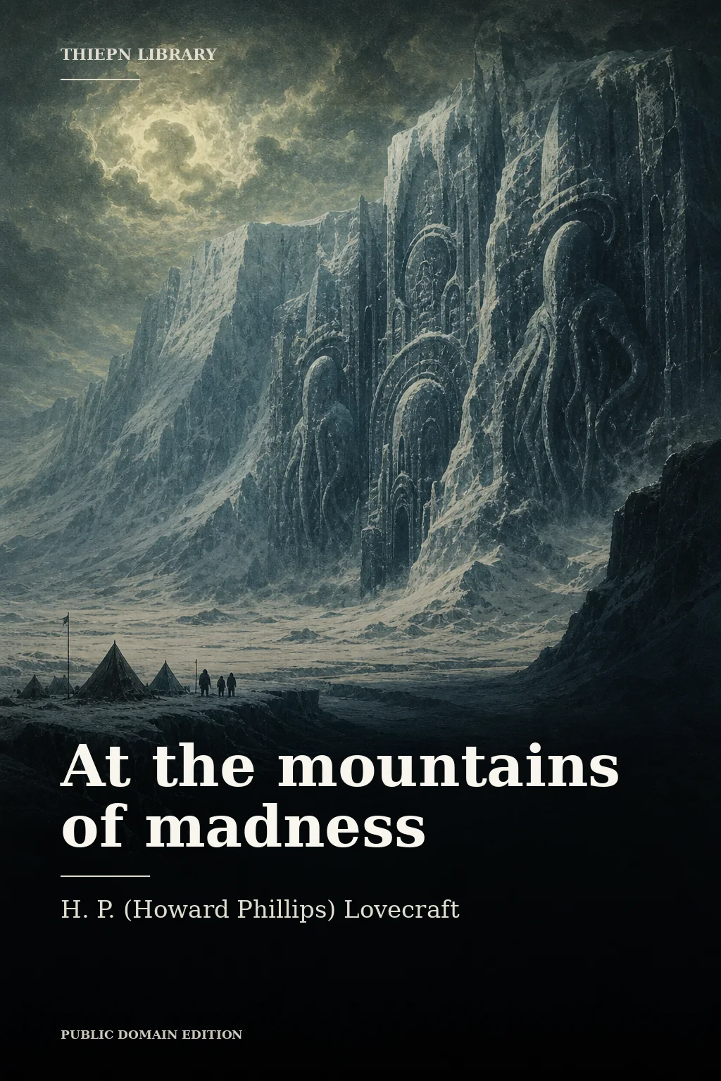 Cover for At the mountains of madness by H. P. (Howard Phillips) Lovecraft